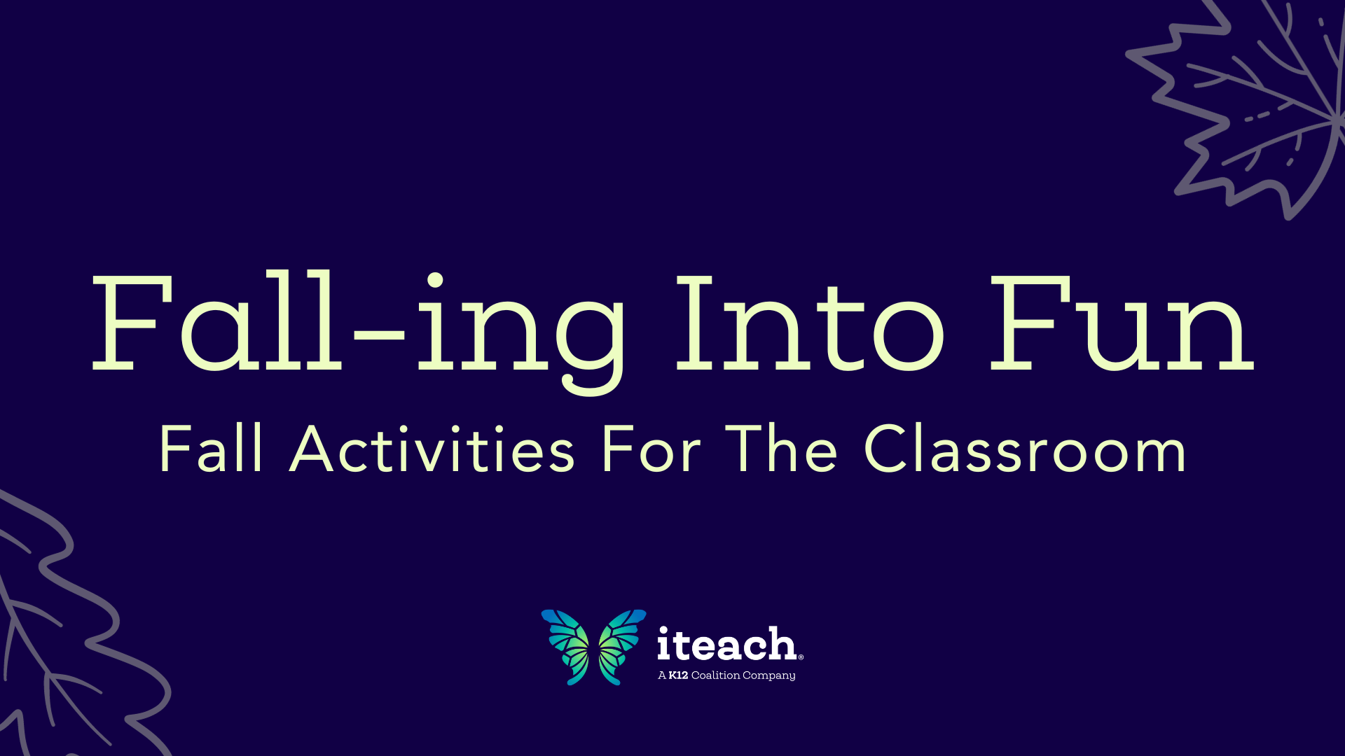 Falling into Fun: Fall Activities For The Classroom - iteach