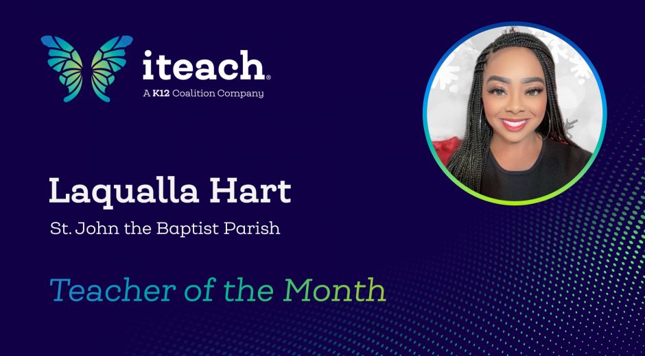 Laqualla Hart, St. John the Baptist Parish, December teacher of the month